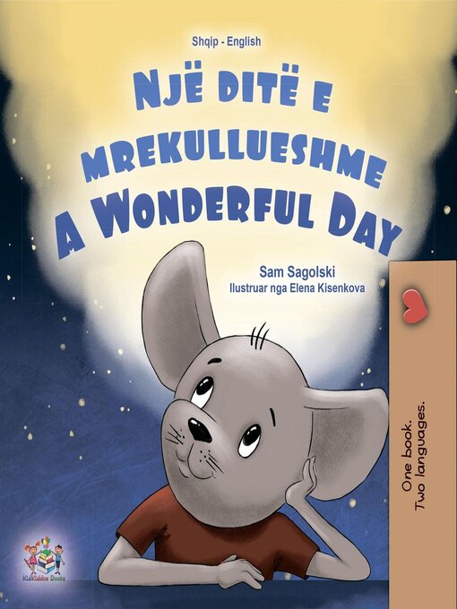 Title details for Një ditë e mrekullueshme / A Wonderful Day by Sam Sagolski - Available